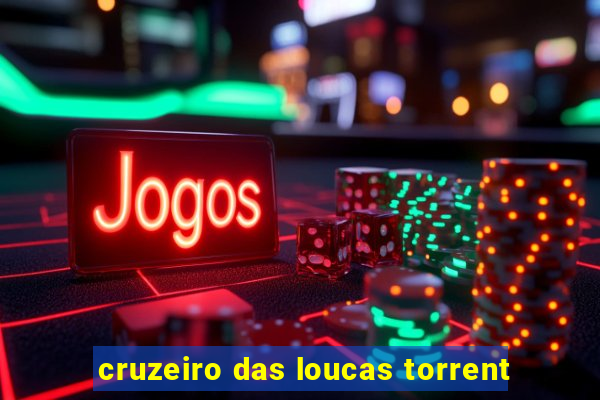 cruzeiro das loucas torrent